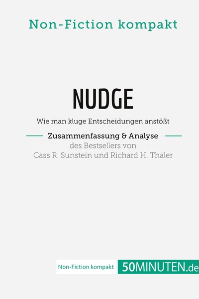 Picture of Nudge von Cass R. Sunstein und Richard H. Thaler (Zusammenfassung & Analyse)