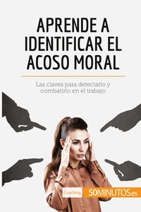 Image de Aprende a identificar el acoso moral