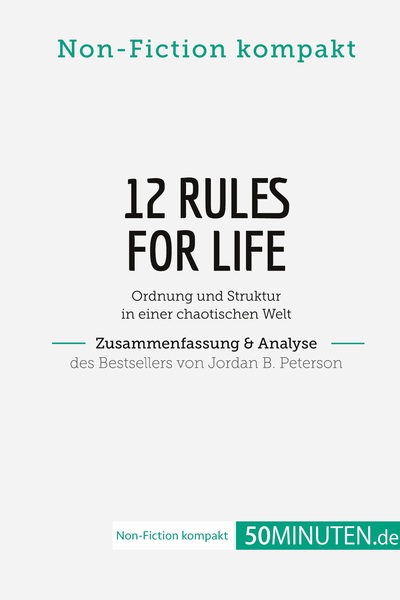 Picture of 12 Rules For Life. Zusammenfassung & Analyse des Bestsellers von Jordan B. Peterson