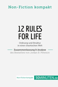 Picture of 12 Rules For Life. Zusammenfassung & Analyse des Bestsellers von Jordan B. Peterson