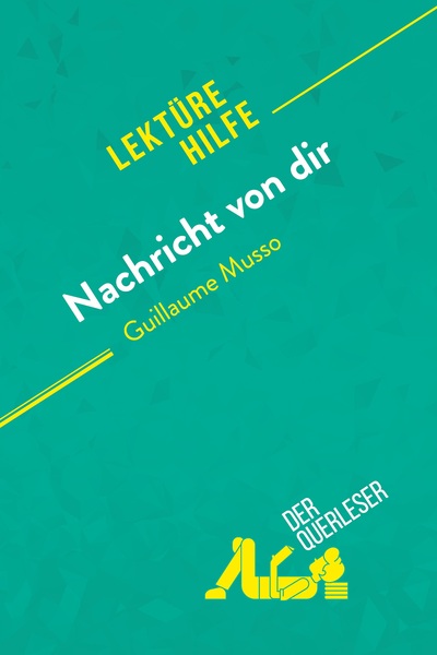 Image de Nachricht von dir von Guillaume Musso (Lektürehilfe)