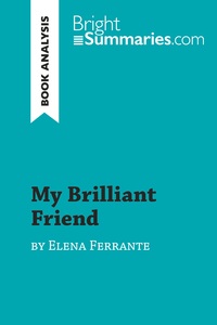 Picture of My Brilliant Friend by Elena Ferrante (Book Analysis)