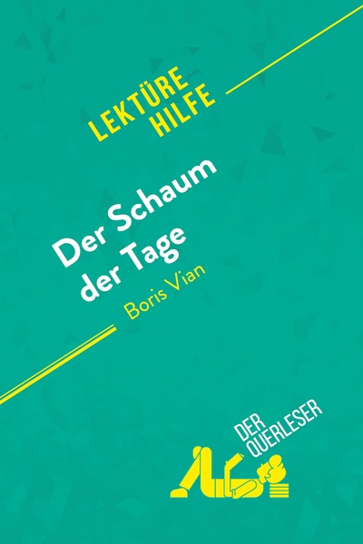 Image de Der Schaum der Tage von Boris Vian (Lektürehilfe)