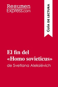Image de El fin del «Homo sovieticus» de Svetlana Aleksiévich (Guía de lectura)