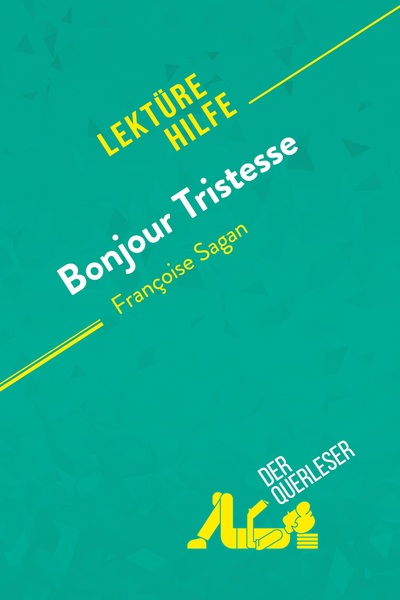 Image de Bonjour Tristesse von Françoise Sagan (Lektürehilfe)