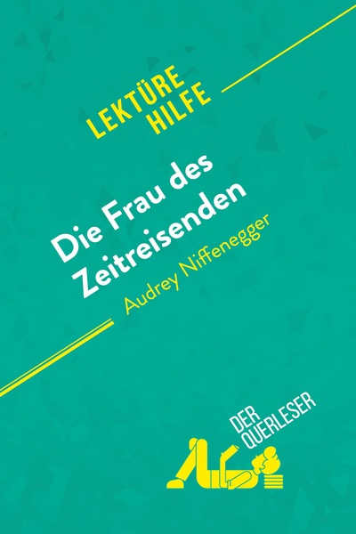 Picture of Die Frau des Zeitreisenden von Audrey Niffenegger (Lektürehilfe)