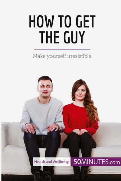 Picture of How to Get the Guy