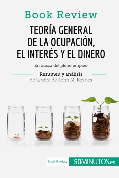 Image de Teoría general de la ocupación, el interés y el dinero de John M. Keynes (Book Review)