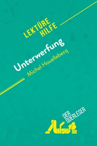 Picture of Unterwerfung von Michel Houellebecq (Lektürehilfe)