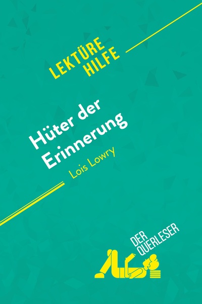 Image de Hüter der Erinnerung von Lois Lowry (Lektürehilfe)