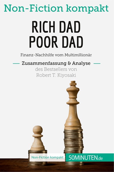 Image de Rich Dad Poor Dad. Zusammenfassung & Analyse des Bestsellers von Robert T. Kiyosaki