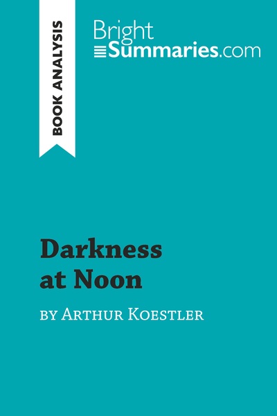 Picture of Darkness at Noon by Arthur Koestler (Book Analysis)