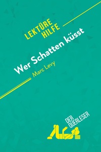 Picture of Wer Schatten küsst von Marc Levy (Lektürehilfe)