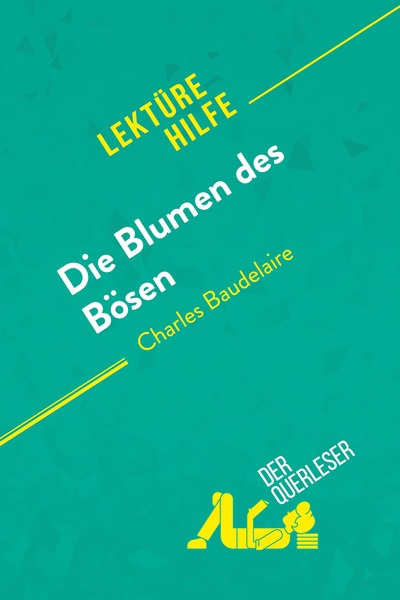 Picture of Die Blumen des Bösen von Charles Baudelaire (Lektürehilfe)