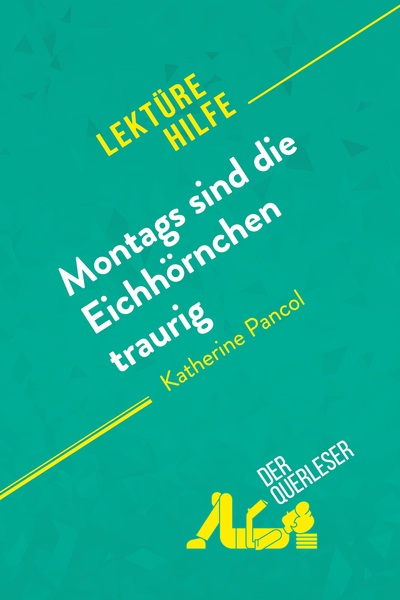 Picture of Montags sind die Eichhörnchen traurig von Katherine Pancol (Lektürehilfe)