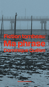 Image de FICTION TOMBEAU / MA PHRASE