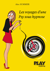 Image de Les voyages d'une psy sous hypnose