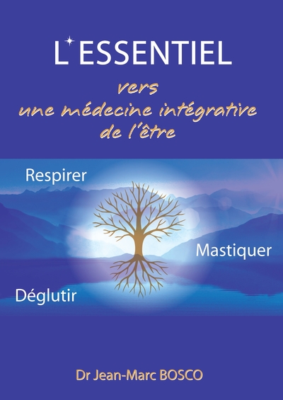 Image de L'essentiel, Vers une médecine intégrative de l'être
