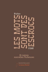 Picture of Les mots sont des escrocs