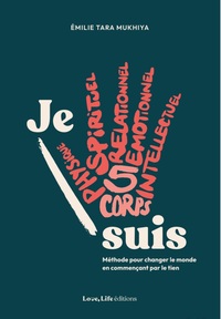 Picture of "Je suis" Méthode pour changer le monde, en commençant par le tien.