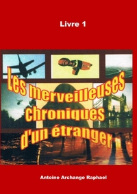 Picture of Les merveilleuses chroniques d'un étranger, Livre 1