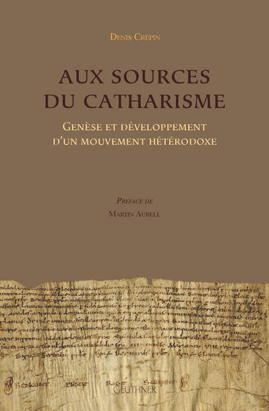 Image de Aux sources du catharisme - Genèse et développement d'un mouvement hétérodoxe