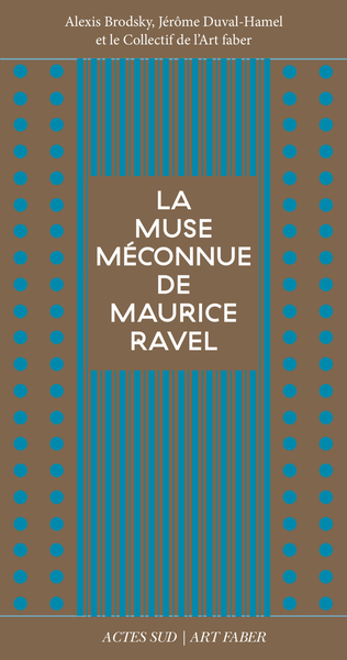 Image de La muse méconnue de Maurice Ravel