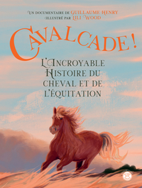 Image de Cavalcade ! L'Incroyable Histoire du cheval et de l'équitation
