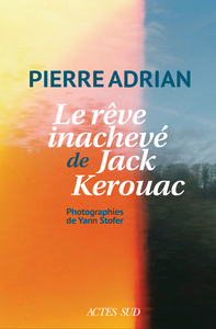 Picture of Le rêve inachevé de Jack Kerouac