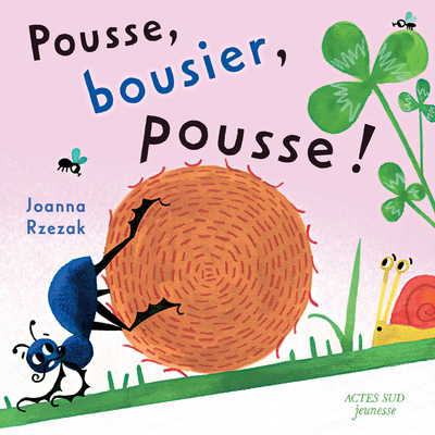 Picture of Pousse, bousier, pousse !