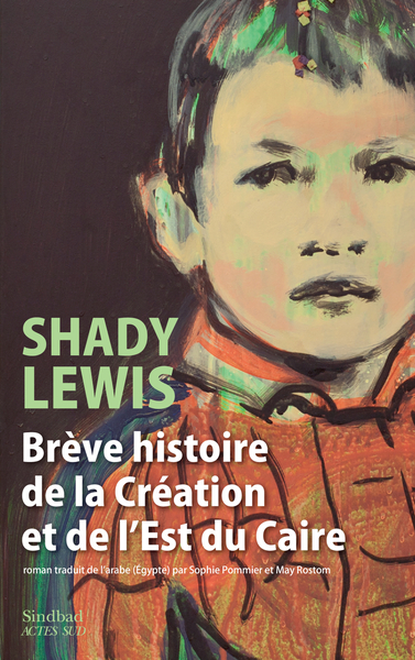 Image de Brève histoire de la Création et de l'Est du Caire