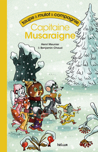 Image de Taupe et Mulot et Compagnie 2 - Capitaine Musaraigne