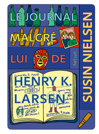 Image de Le Journal malgré lui de Henry K. Larsen
