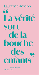 Image de La vérité sort de la bouche des enfants