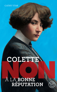 Picture of Colette : "Non à la bonne réputation"