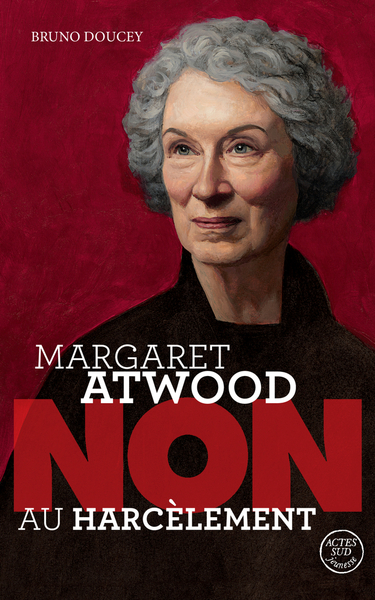Picture of Margaret Atwood : "Non au harcèlement"