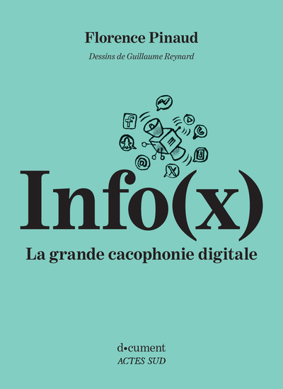 Image de Info(x). La grande cacophonie digitale