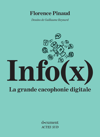 Image de Info(x). La grande cacophonie digitale