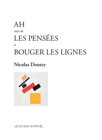 Image de Ah suivi de Les Pensées et Bouger les lignes
