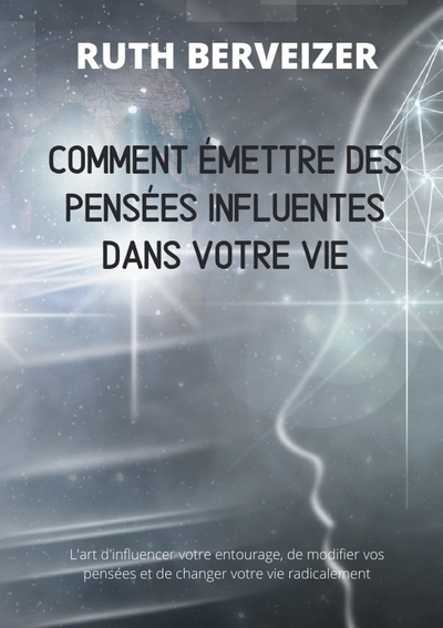 Image de Comment émettre des pensées influentes dans votre vie