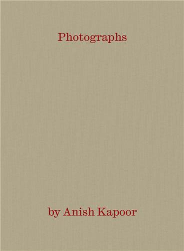 Image de Way Out Way In Photographs by Anish Kapoor /anglais