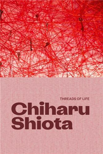 Image de Chiharu Shiota Threads of Life /anglais