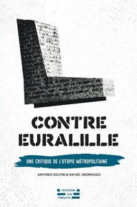 Picture of Contre Euralille - une critique de l'utopie métropolitaine