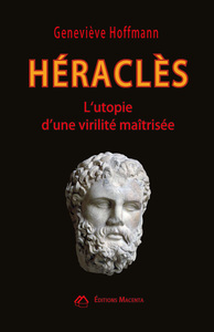 Picture of Héraclès, L'utopie d'une virilité maîtrisée