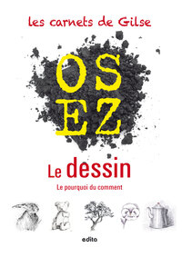 Picture of Osez le dessin !