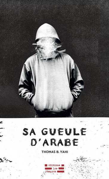 Image de Sa gueule d'Arabe