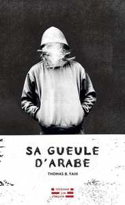 Image de Sa gueule d'Arabe