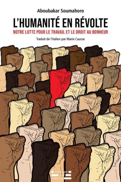Image de L'humanité en révolte - notre lutte pour le droit au travail et au bonheur