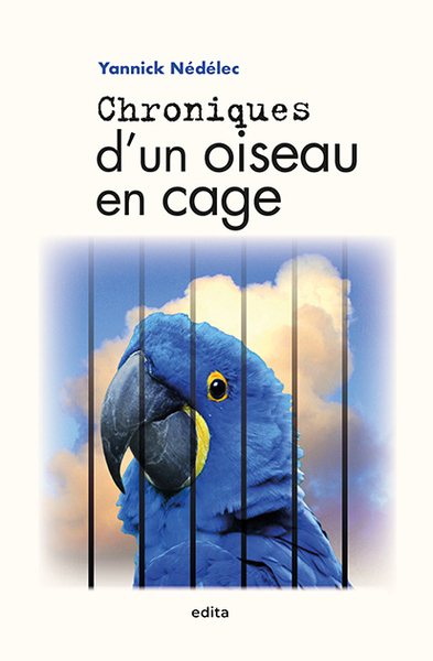 Image de Chroniques d'un oiseau en cage
