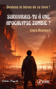 Picture of Survivrais-tu à une apocalypse zombie ? - deviens le héros de ce livre !